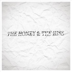 The Honey and the Hiss