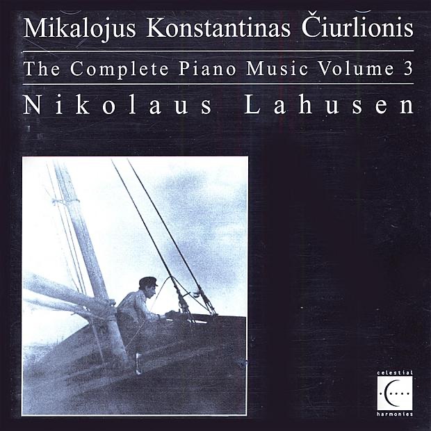 Обложка альбома «The Complete Piano Music of Mikalojus Konstantinas Čiurlionis, Vol. 3» — Nikolaus Lahusen
