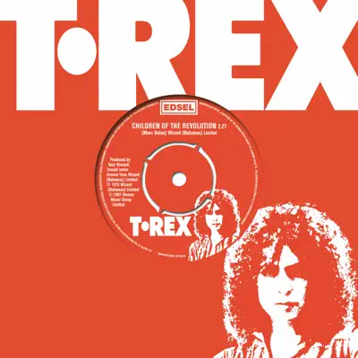 Children of the Revolution (7" Version) - Single - T. Rex Children of the Revolution (7" Version) - Single - T. Rex