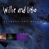Willie and Lobo - Lost Caravan