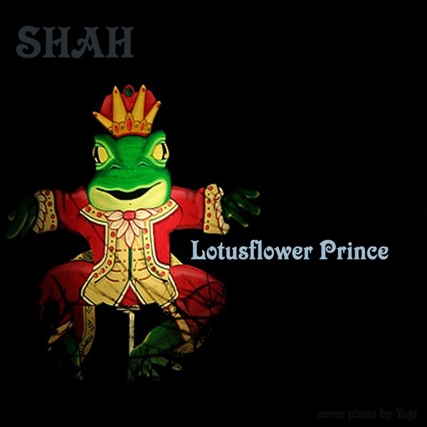 Обложка альбома «Lotusflower Prince» — Shah