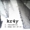 Snap Out Of It - Kr4y lyrics