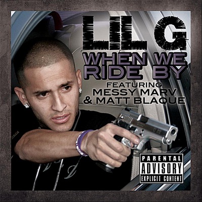 When We Ride By (feat. Messy Marv & Matt Blaque) - Single