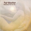 Fair Weather - Natural Sinner