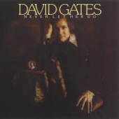 David Gates - Never Let Her Go