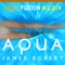 Aqua - James Egbert lyrics