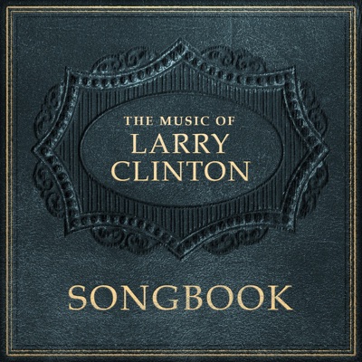 Songbook: The Music of Larry Clinton - Larry Clinton