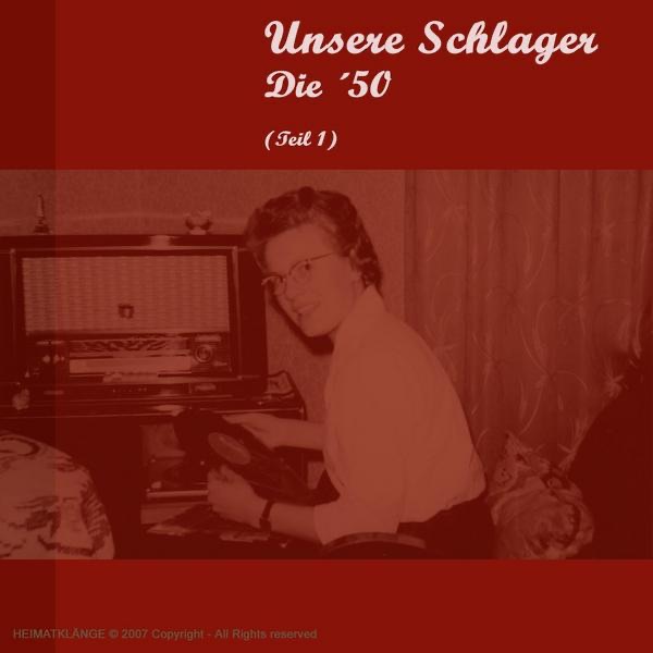 Unsere Schlager Die' 50 (Teil 1)