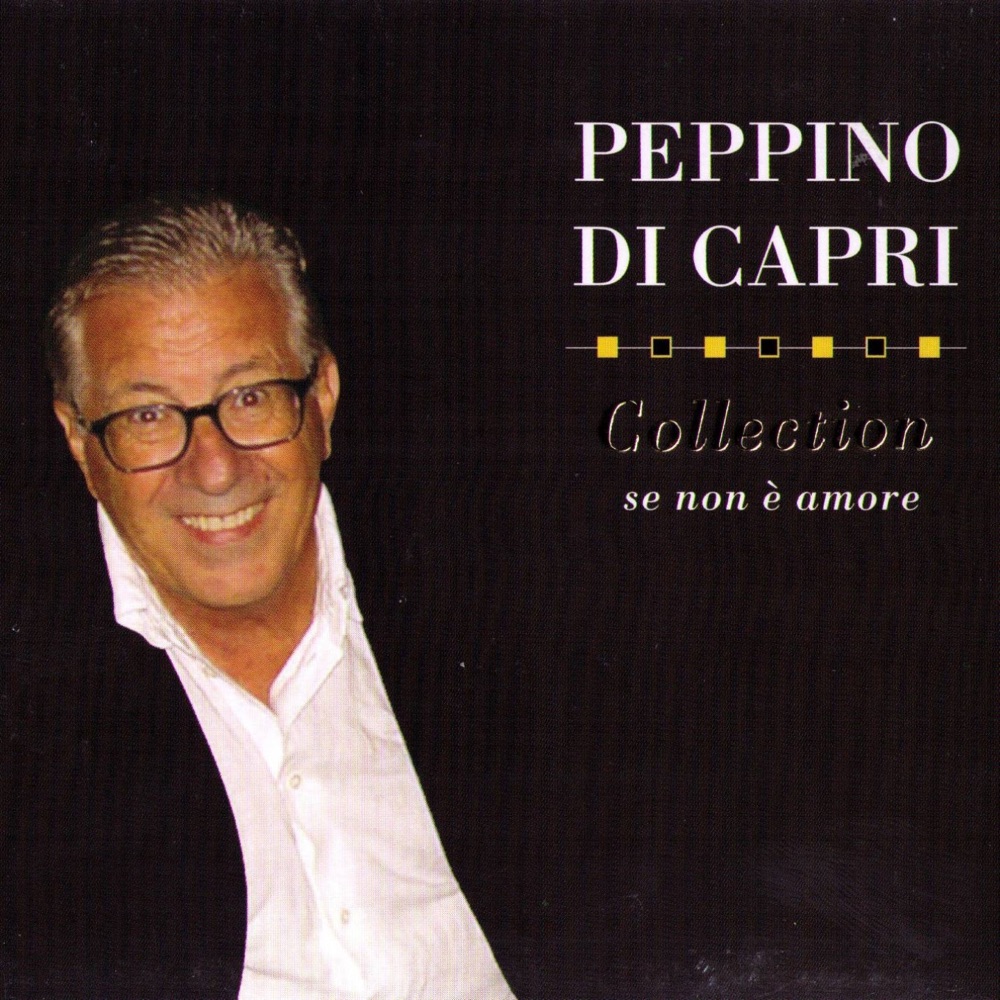 Обложка альбома «Collection - Se Non E' Amore» — Peppino di Capri