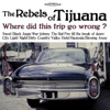 The Rebels of Tijuana