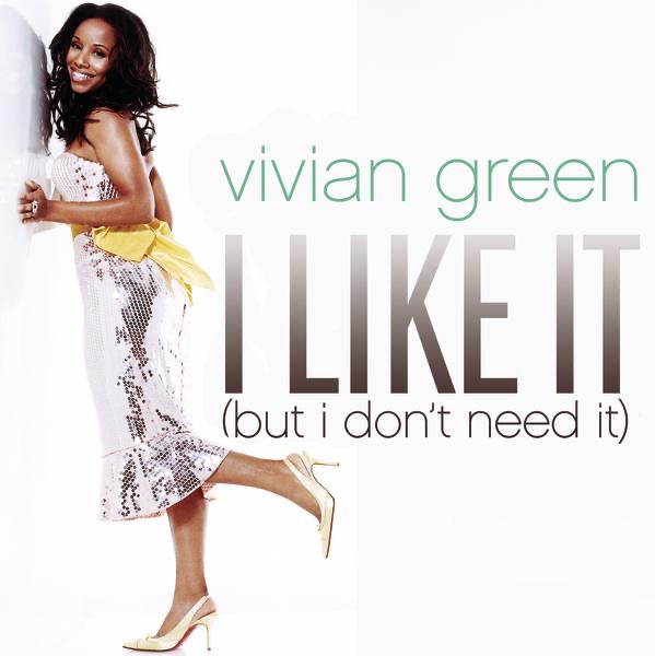 Vivian Green - I Like It (But I Don't Need It) [Remix 5 Pack] - EP (2005) [iTunes Plus AAC M4A]-新房子