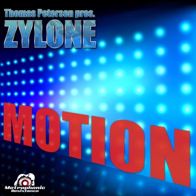 Motion (Remixes) [Thomas Petersen Presents Zylone]