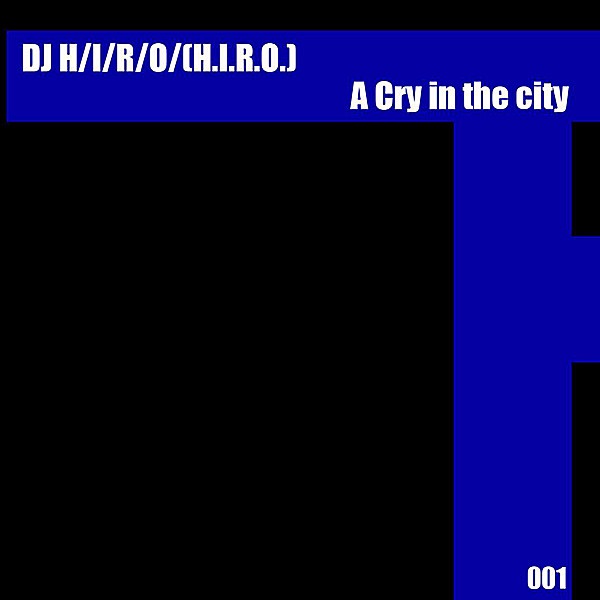 Обложка альбома «A Cry In the City (Radio Edit) - Single» — DJ Hiro