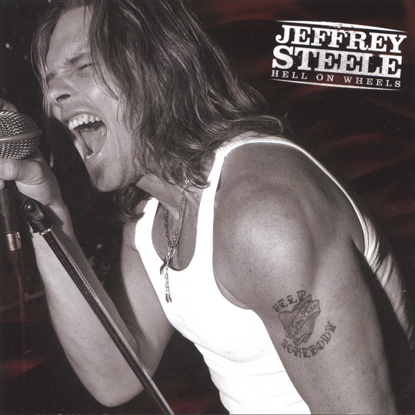 Album cover for Hell On Wheels by Jeffrey Steele