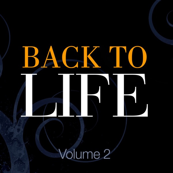 Back to Life, Vol. 2