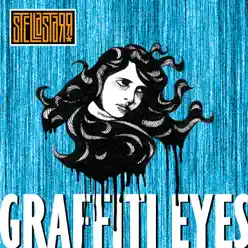 Graffiti Eyes - Single - Stellastarr