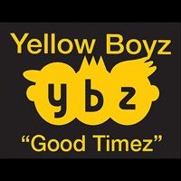 Good Timez - Single - Yellow Boyz