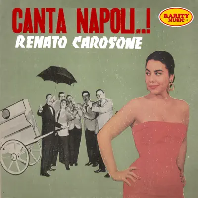 Canta Napoli..!: Rarity Music Pop, Vol. 152 - Renato Carosone Canta Napoli..!: Rarity Music Pop, Vol. 152 - Renato Carosone