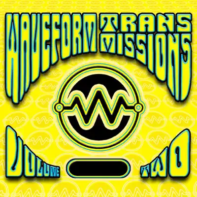 Listen to Waveform Transmissions - Volume Two by Various Artists