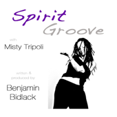 Spirit Groove with Misty Tripoli - EP