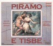 Piramo e Tisbe: Part II Scene 1: Aria: Gia la sento, che in flebile accento (Piramo) artwork