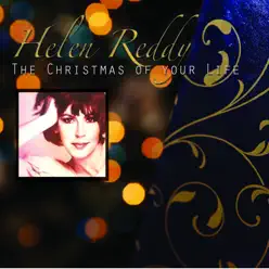 The Christmas Of Your Life - Helen Reddy