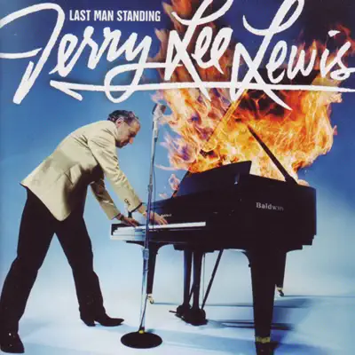 Last Man Standing (exclusive Version) - Jerry Lee Lewis