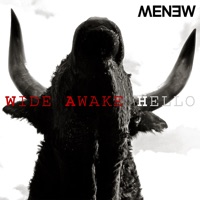 Wide Awake Hello - MENEW