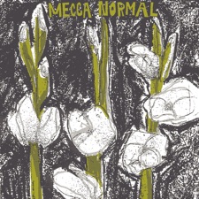 Mecca Normal - I Walk Alone