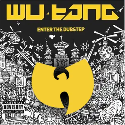 Wu Tang Meets the Dub Step - Wu-Tang Clan