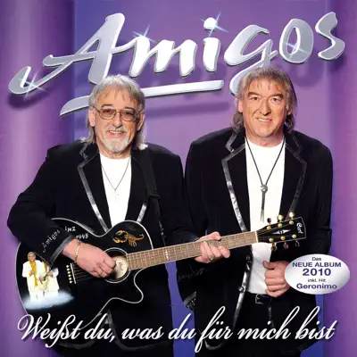 Weißt du, was du für mich bist - Amigos (ESF) Weißt du, was du für mich bist - Amigos (ESF)