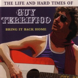 The Life and Hard Times of Guy Terrifico: Bring It Back Home by Kris Kristofferson