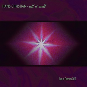 All Is Well (Live In Chartres 2011)