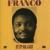 Franco & Le T.P.O.K. Jazz - Est-Ce Que Oyebi?