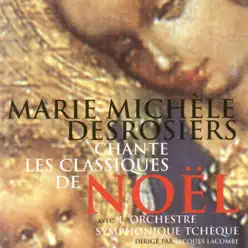 Marie-Michèle Desrosiers chante les classiques de Noël - Marie-Michèle Desrosiers