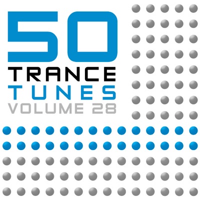 50 Trance Tunes, Vol. 28