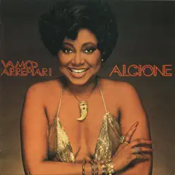 Vamos Arrepiar - Alcione