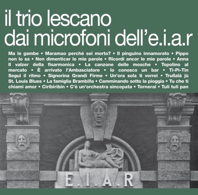 Il Trio Lescano Dai Microfoni Dell'e.I.A.R.