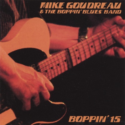 Mike Goudreau & The Boppin' Blues Band
