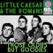 Those Oldies But Goodies (Remastered) - Little Caesar lyrics