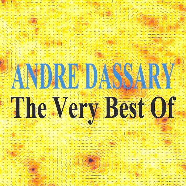 The Very Best of André Dassary