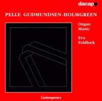 Gudmundsen-Holmgreen: Organ Music - Eva Feldbaek