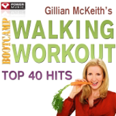 Gillian McKeith's Bootcamp Walking Workout - Top 40 Hits (30 Minute Non-Stop Workout Mix With Instruction)