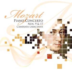 Mozart: Concertos Nos. 9 & 17