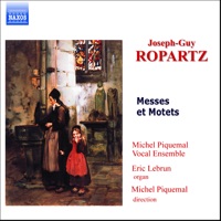 Ropartz: Messes & Motets - Eric Lebrun, Michel Piquemal & Michel Piquemal Vocal Ensemble