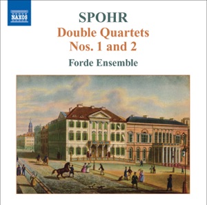 Spohr: Double String Quartets, Vol. 1 - Nos. 1 and 2