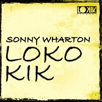 Loko Kik - Single - Sonny Wharton