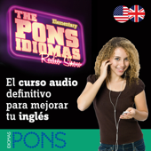 The Pons Idiomas Radio Show: Elementary: El curso audio definitivo para mejorar tu inglés - Pons Idiomas
