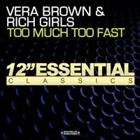Too Much,Too Fast — Vera Brown & Rich Girls