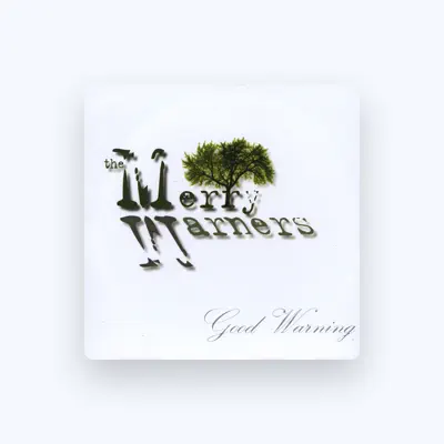 Listen to The Merry Warners, watch music videos, read bio, see tour dates & more!